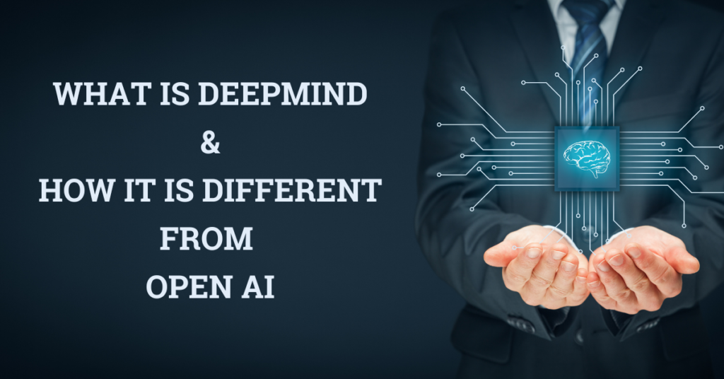 What is deepmind & how it is different from Open AI