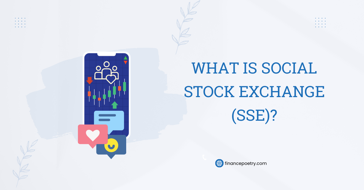 What is Social Stock Exchange (SSE)? – Finance Poetry